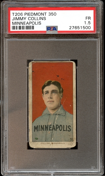 1909-11 T206 Piedmont 350/25 Jimmy Collins Minneapolis PSA 1.5 FR