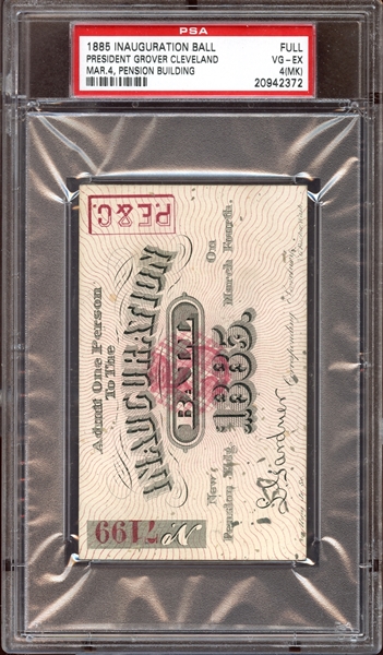 1885 Grover Cleveland U.S. Presidential Inauguration Ball Full Ticket PSA 4 VG/EX (MK)