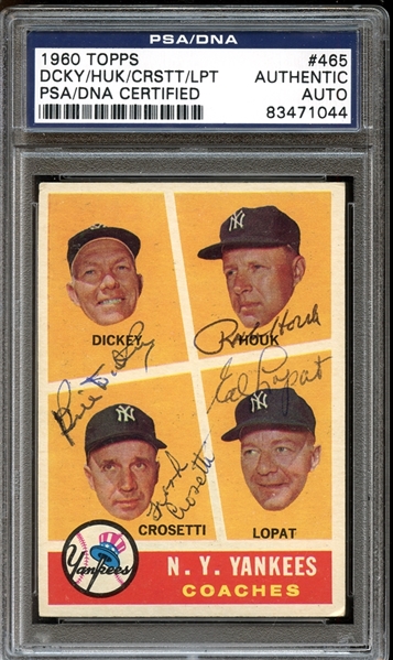 1960 Topps #465 Bill Dickey/Ralph Houk/Frank Crosetti/Ed Lopat Autographed PSA/DNA AUTHENTIC