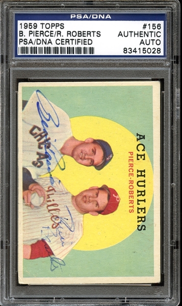 1959 Topps #156 Robin Roberts / Billy Pierce Autographed PSA/DNA AUTHENTIC