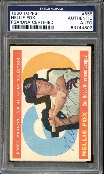 1960 Topps #555 Nellie Fox All Star Autographed PSA/DNA AUTHENTIC