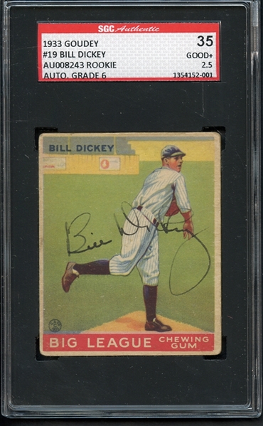 1933 Goudey #19 Bill Dickey Autographed SGC AUTHENTIC AUTO 6