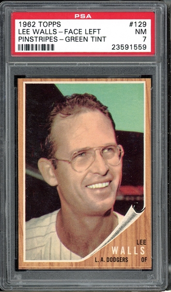 1962 Topps #129 Lee Walls Face Left Pinstripes Green Tint PSA 7 NM
