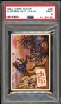 1954 Topps Scoop #45 Custers Last Stand PSA 9 MINT