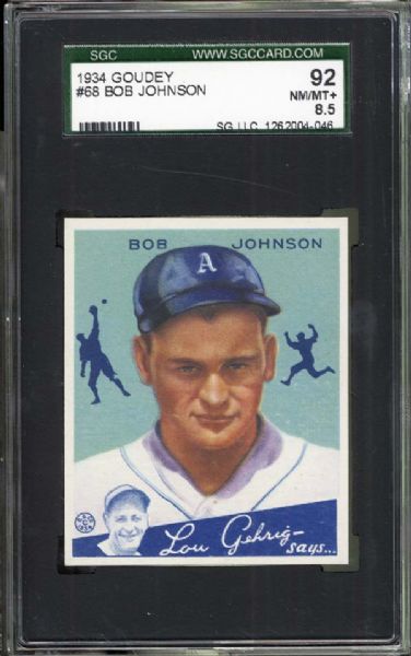 1934 Goudey #68 Bob Johnson SGC 92 NM/MT+ 8.5