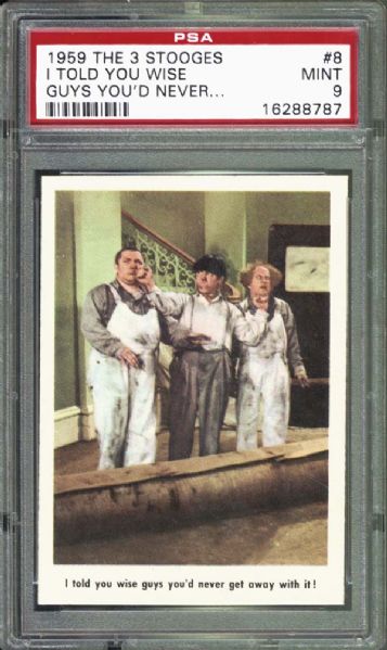 1959 Fleer The 3 Stooges  #8 "I Told You Wise Guys" PSA 9 MINT