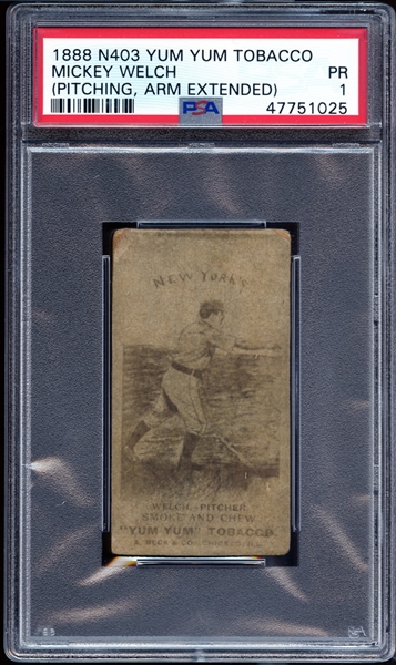 1888 N403 Yum Yum Tobacco Mickey Welch Pitching PSA 1 PR-Extremely Rare, The Only Graded Example Known In The Hobby