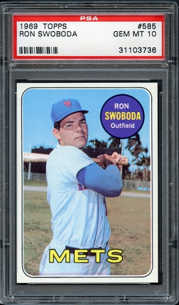 1969 Topps #585 Ron Swoboda PSA 10 GEM MINT 