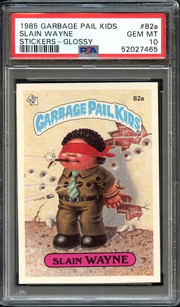 1985 Garbage Pail Kids Stickers #82a Slain Wayne Glossy PSA 10 GEM MINT