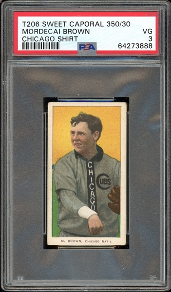 1909-11 T206 Sweet Caporal 350/30 Mordecai Brown (Chicago Shirt) PSA 3 VG